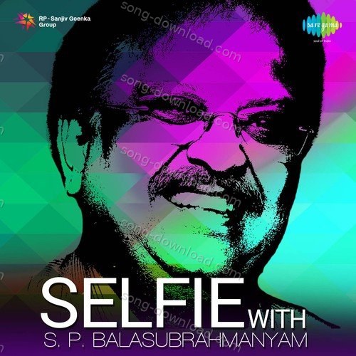 Selfie With S.P. Balasubrahmanyam S.P. Balasubrahmanyam MP3 Download